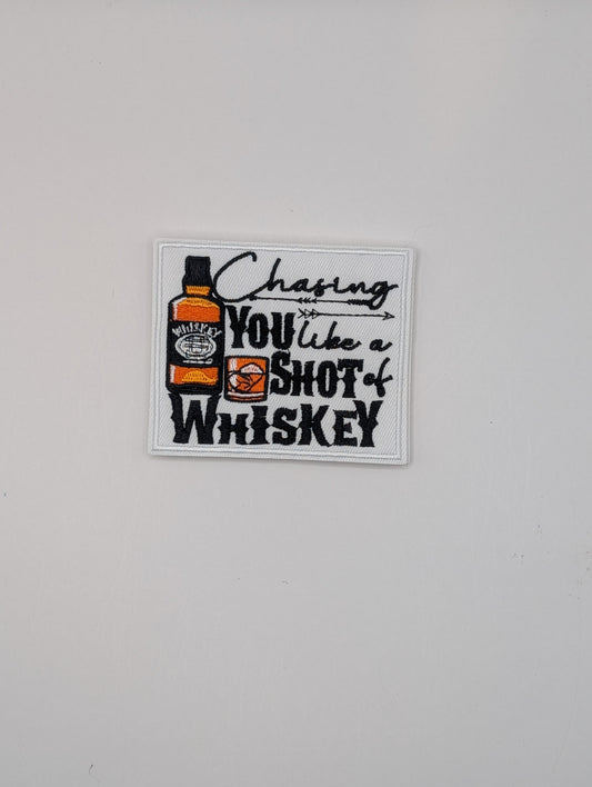 Chasing You Like a Shot of Whiskey