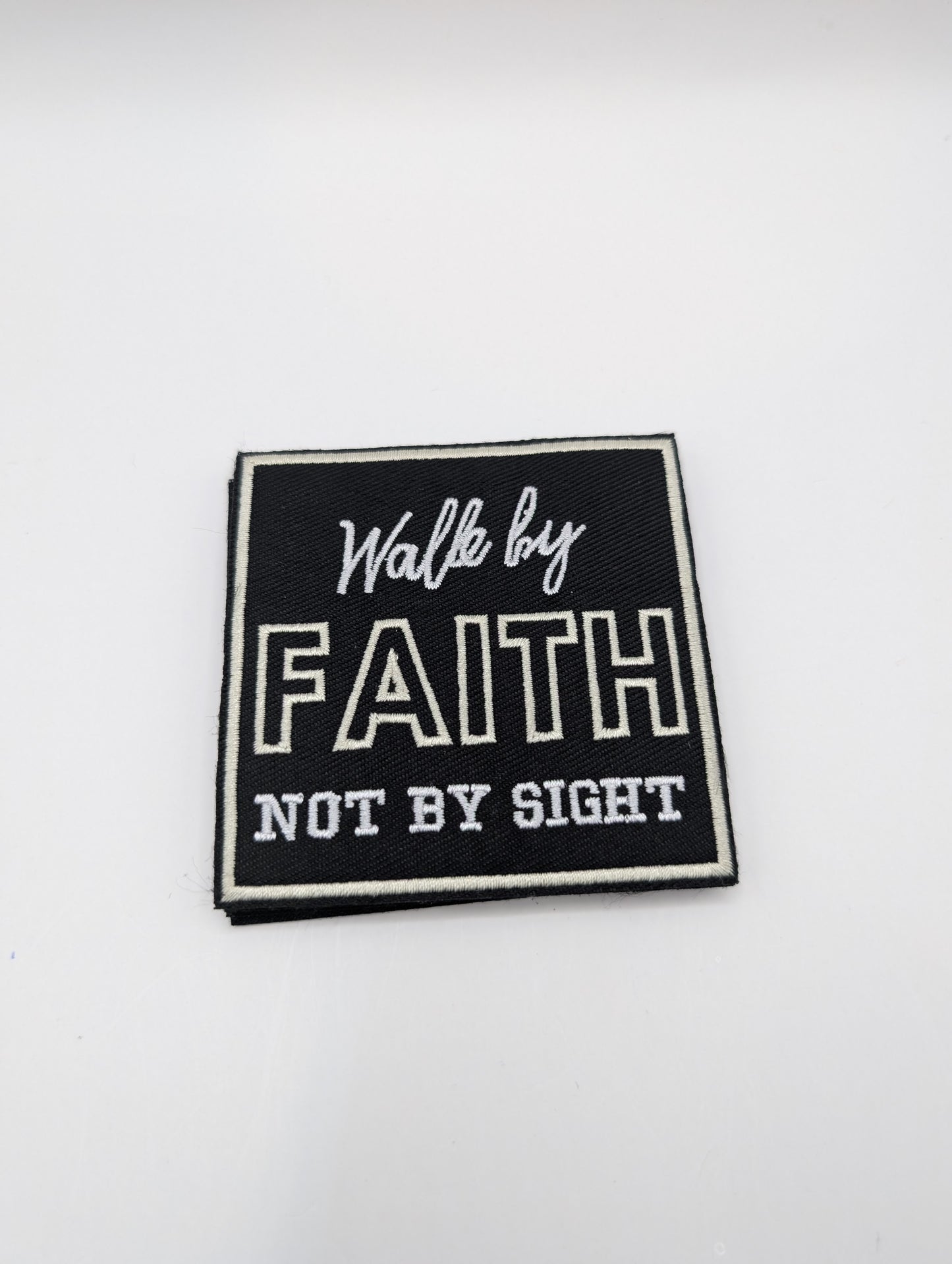 Walk by Faith Not by Sight
