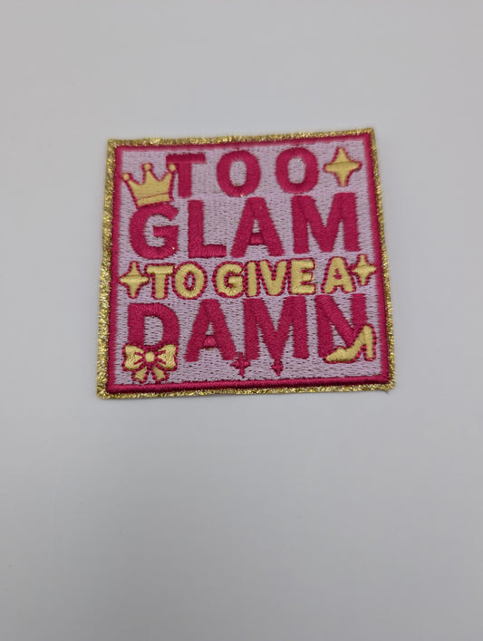 Too Glam to Give a Damn