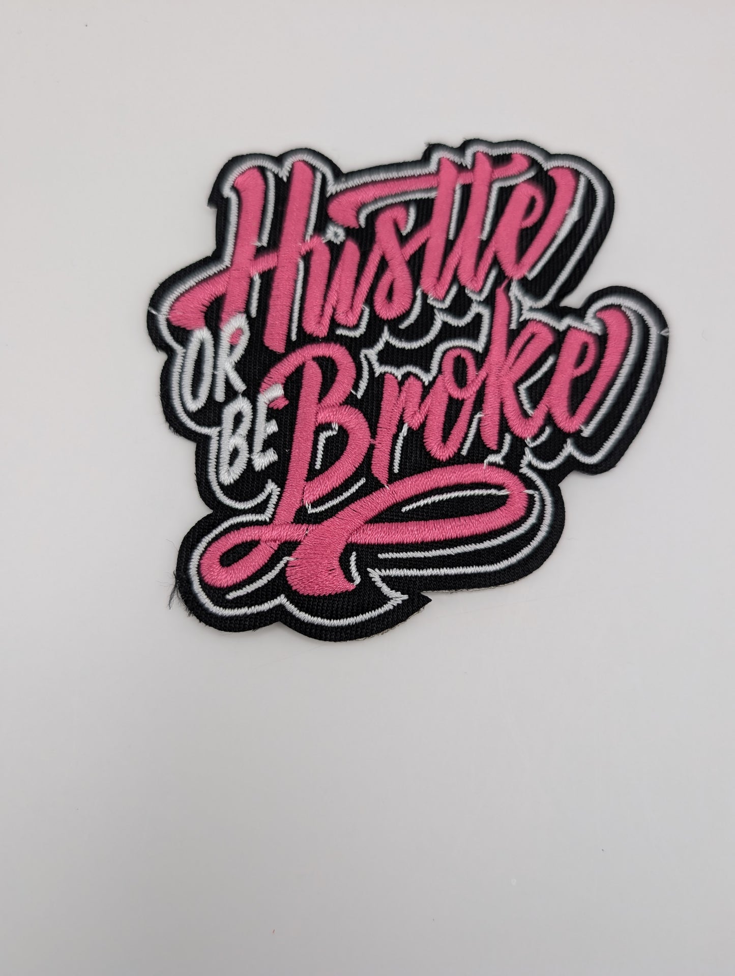 Hustle or Be Broke