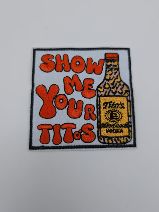 Show me Your Titos