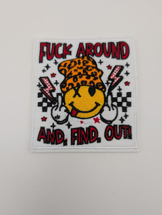 F@#¢§ Around & Find Out!