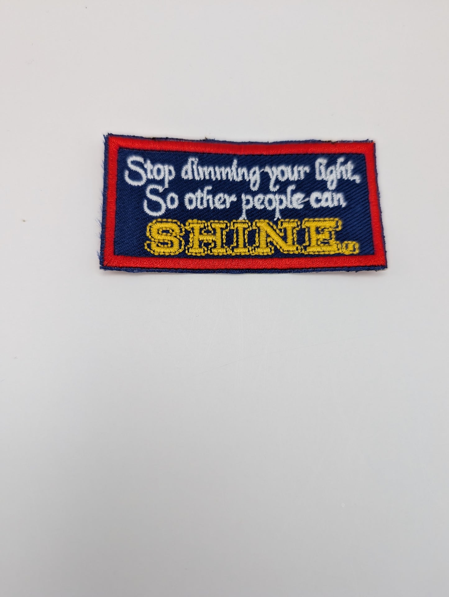 Stop dimming your light S other people can Shine