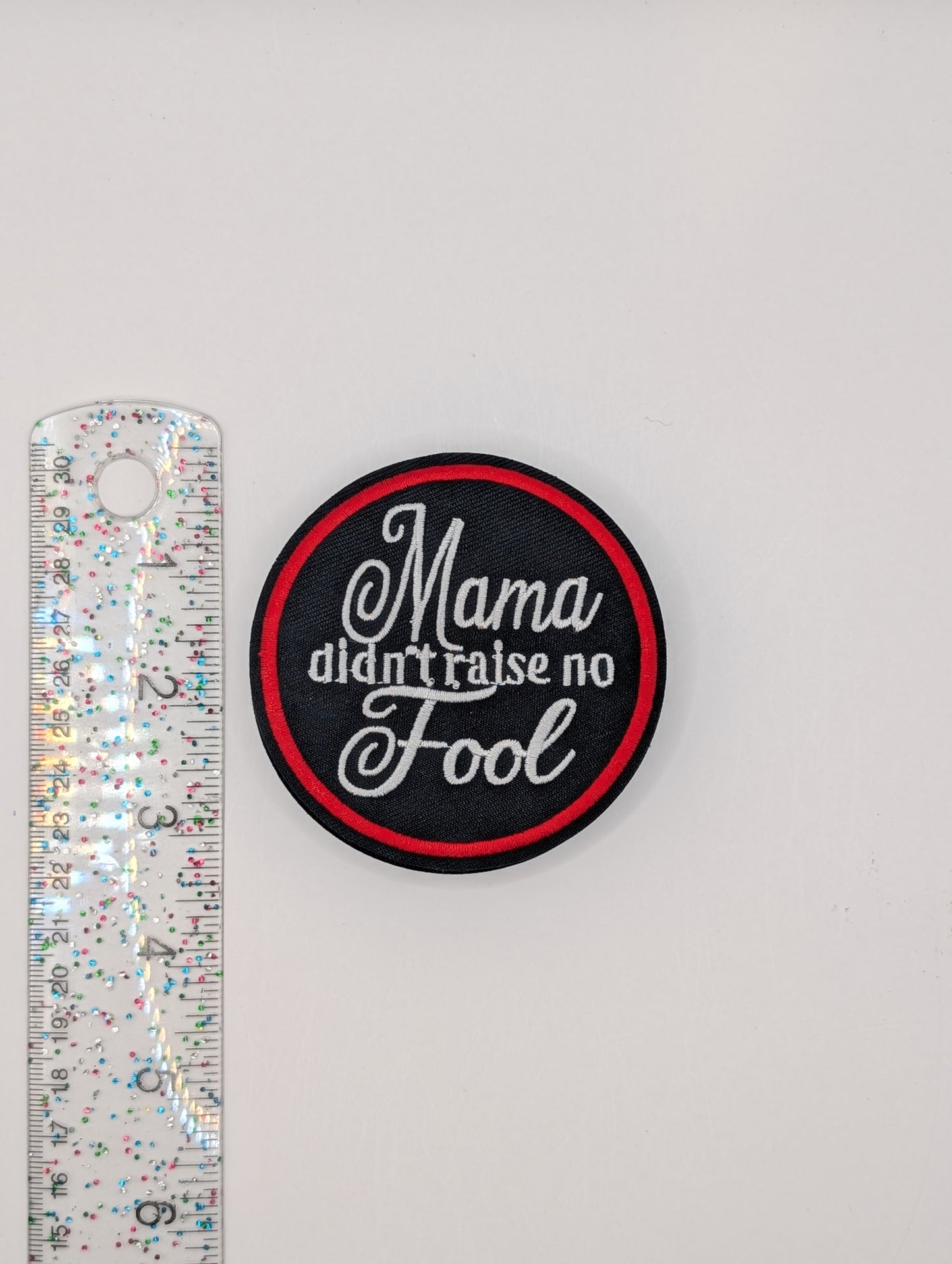 Mama Didn't Raise No Fool