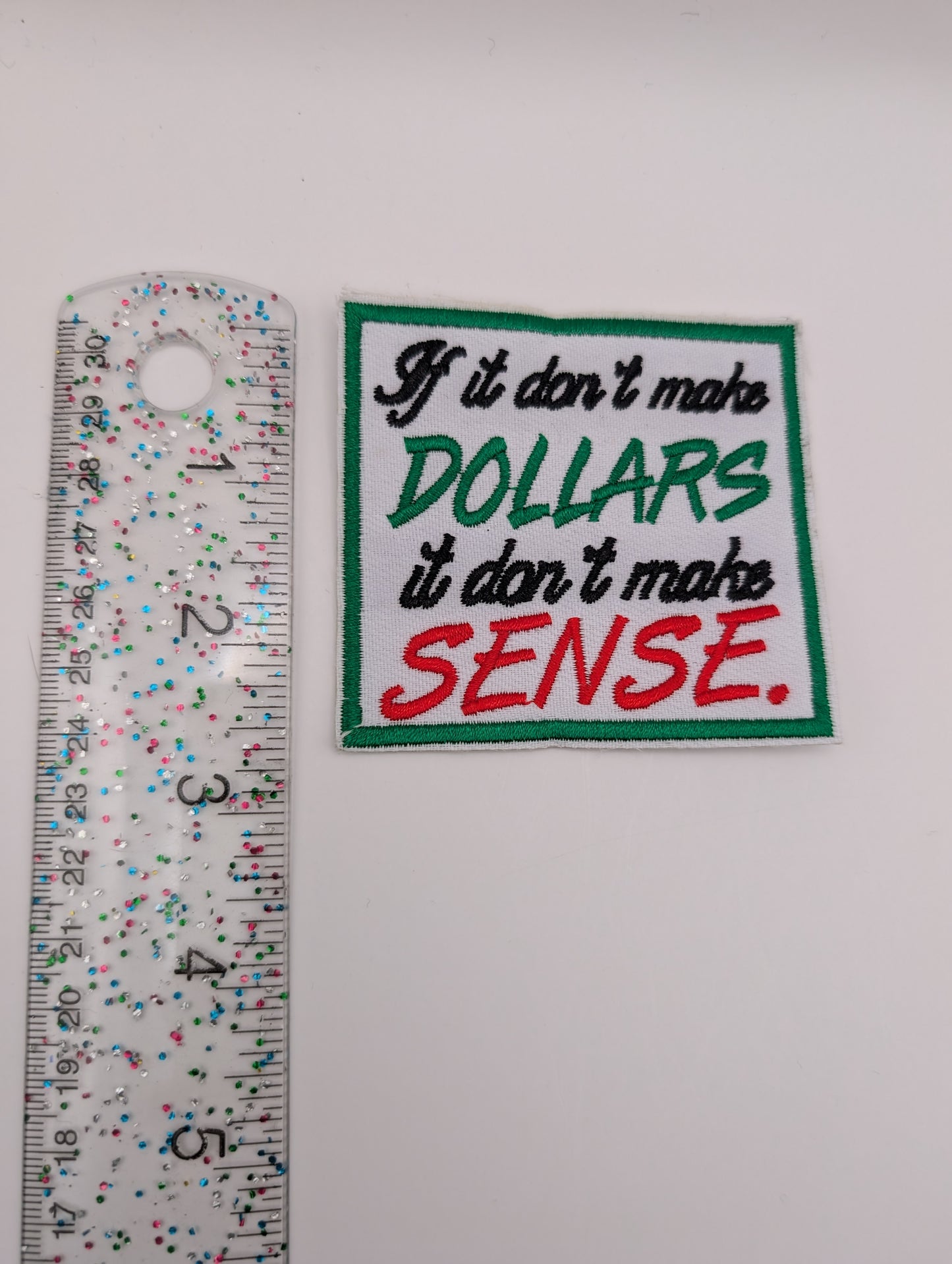 If it Don't make Dollars it Don't Make Sense