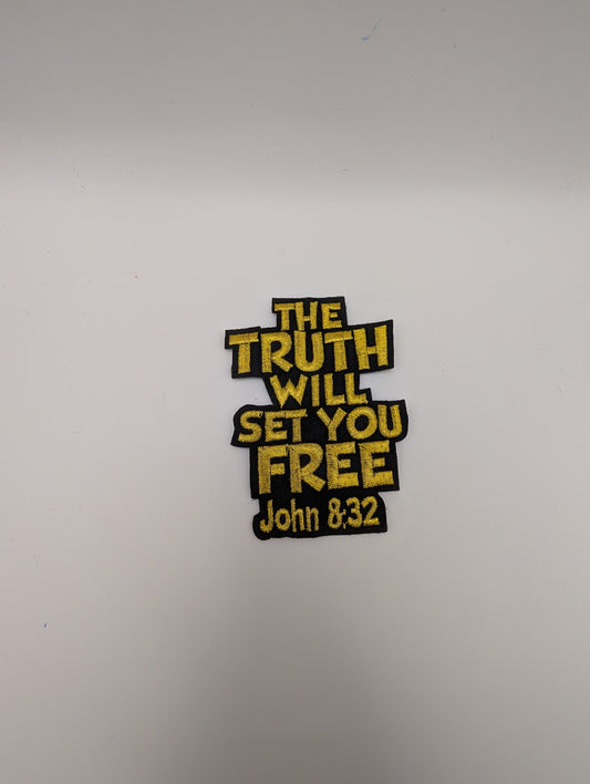 The Truth Will Set You Free - John 8:32