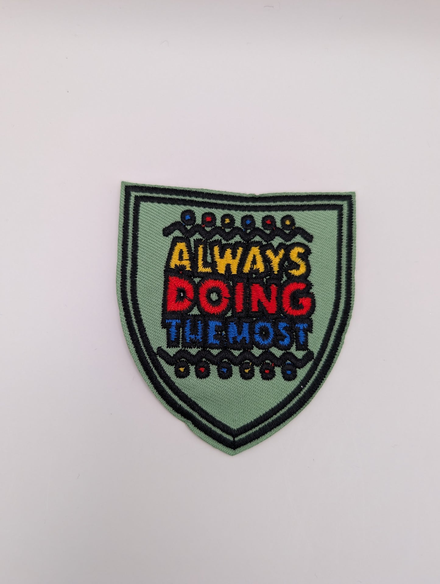 Always Doing the Most Badge