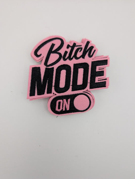B**ch Mode